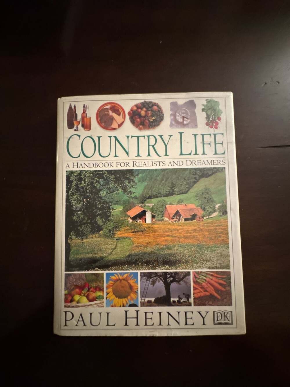 Country Life: A Handbook for Realists and Dreamers by Paul Heiney